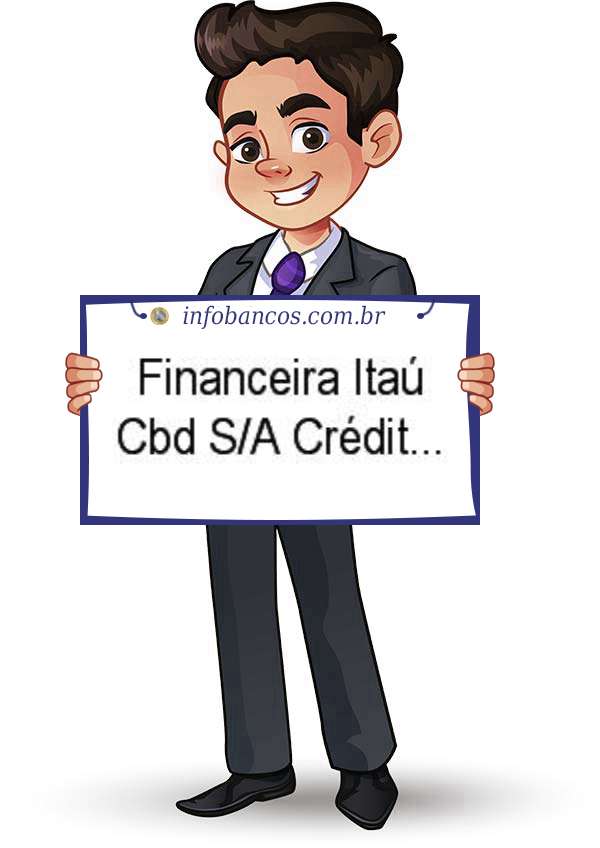 Foto do logotipo do FINANCEIRA ITAÚ CBD S.A. CRÉDITO, FINANCIAMENTO E INVESTIMENTO dentro de um quadro com um rapaz o segurando